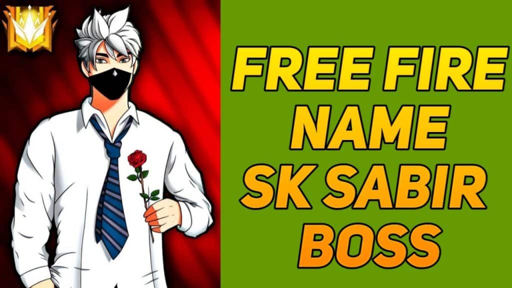 Free fire name SK Sabir Boss