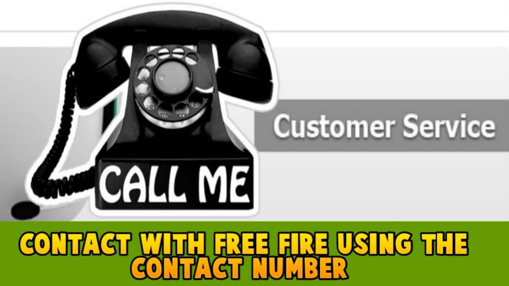 Contact with free fire using the contact number