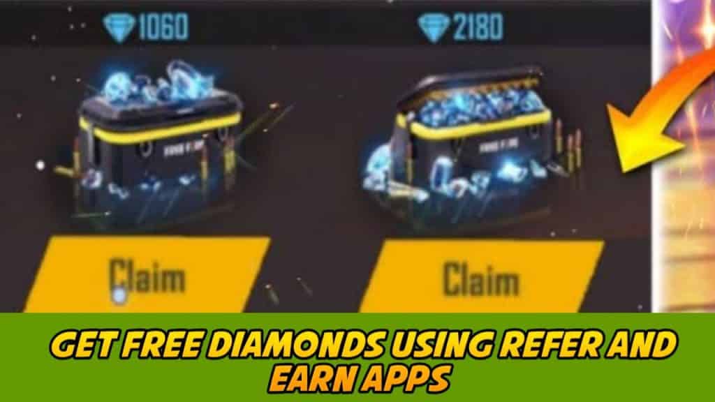 Get free diamonds using Refer and Earn apps