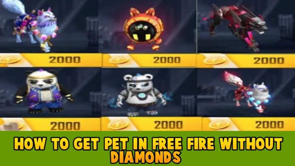 How to get pet in free fire without diamond