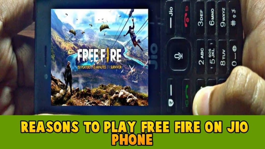 Reasons to play free fire On jio phone