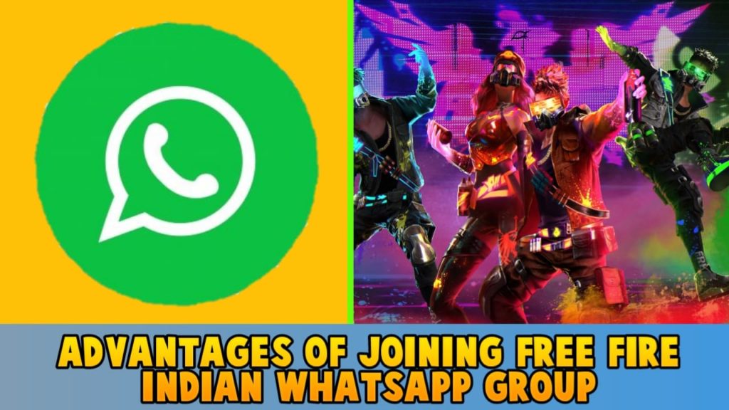 Advantages of Joining free fire Indian WhatsApp Group