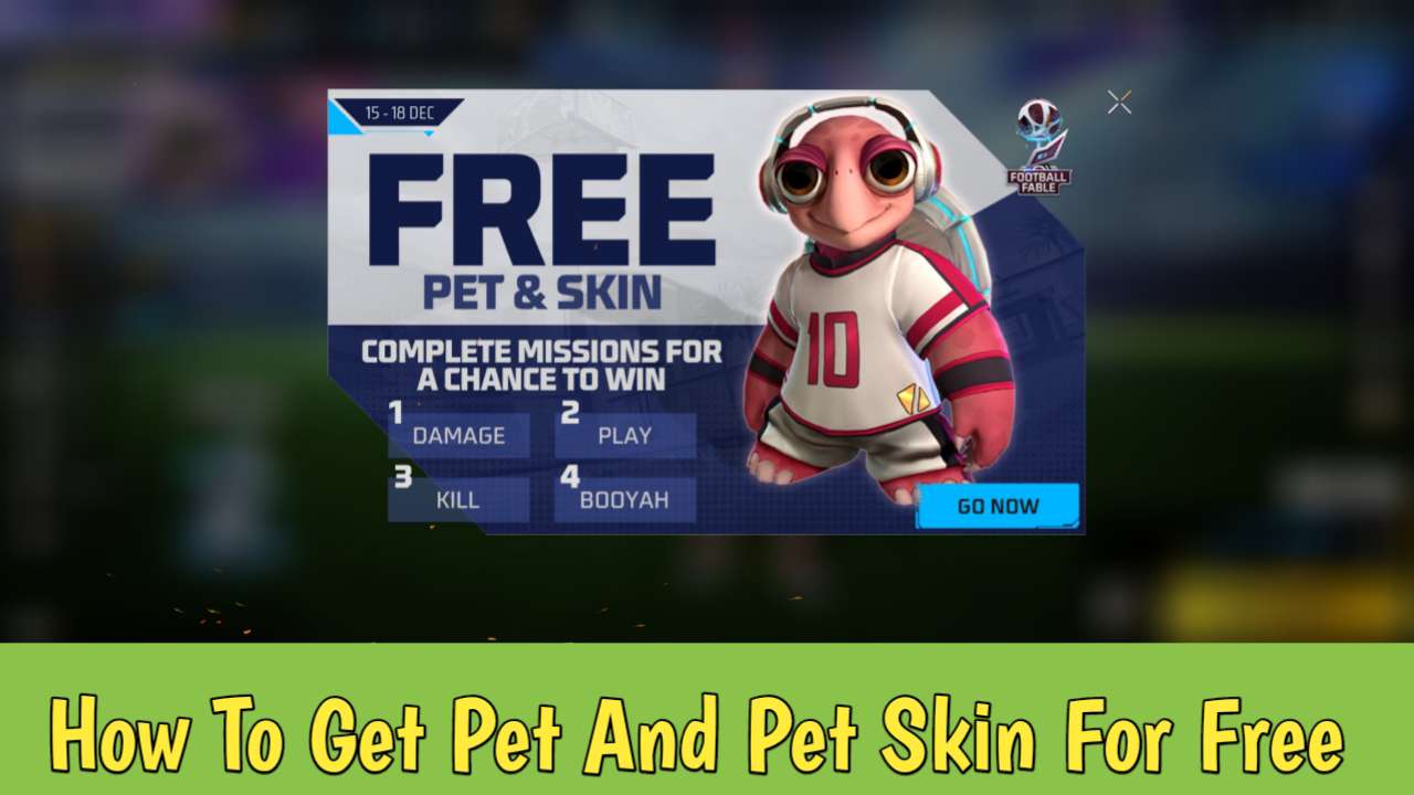 How To Get Pet And Pet Skin For Free In Free Fire?