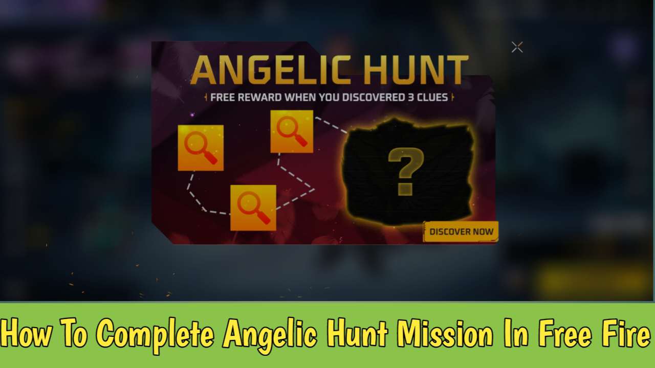 How To Complete Angelic Hunt Mission In Free Fire
