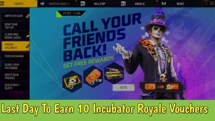 Last Day To Earn 10 Incubator Royale Vouchers