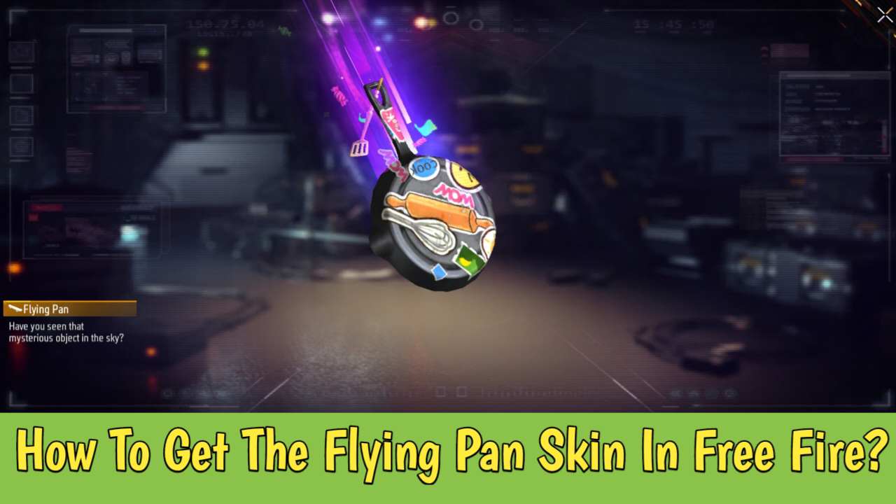 How To Get The Flying Pan Skin In Free Fire