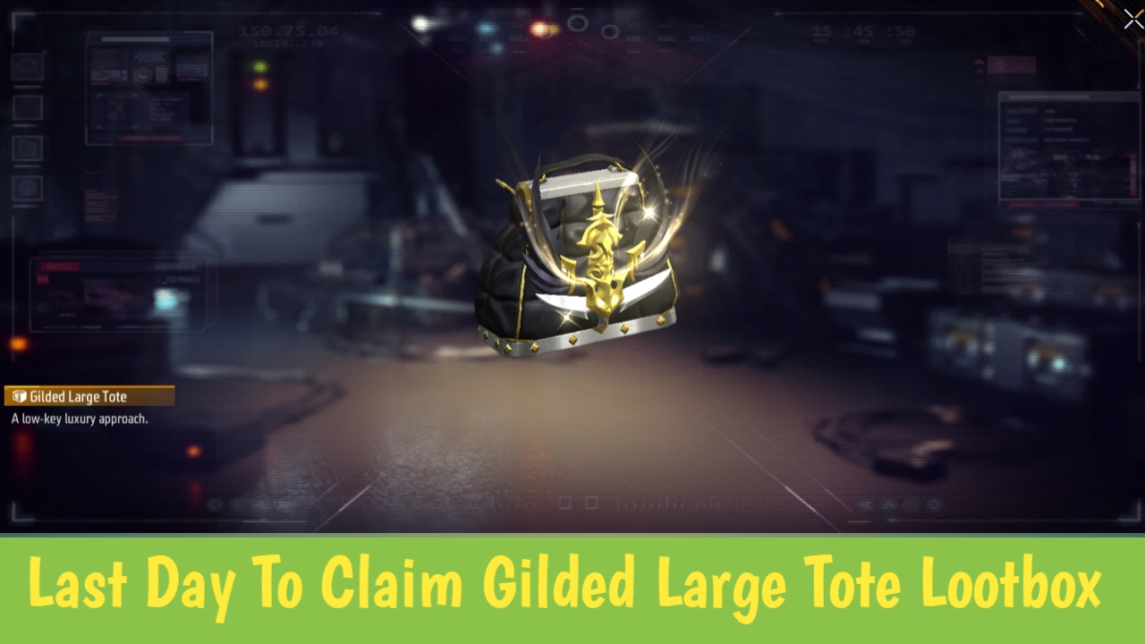 Last Day To Claim A Free Premium Loot Box – Gilded Large Tote Lootbox