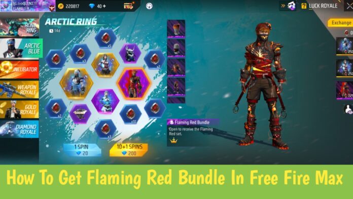 How To Get Flaming Red Bundle In Free Fire Max