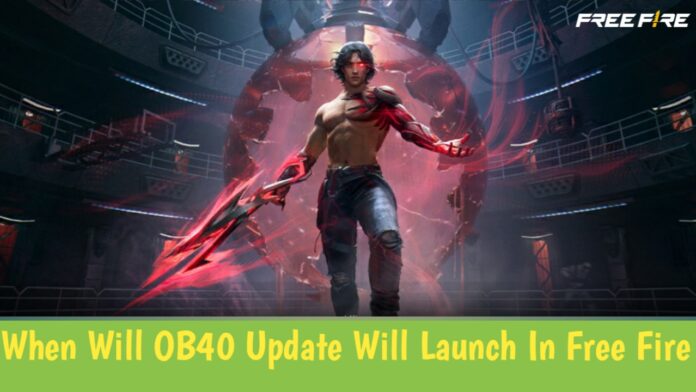 When Will OB40 Update Will Launch In Free Fire Max?