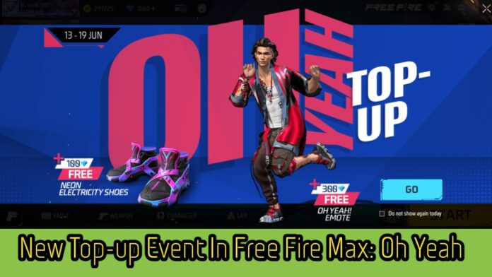 New Top-up Event In Free Fire Max: Oh Yeah