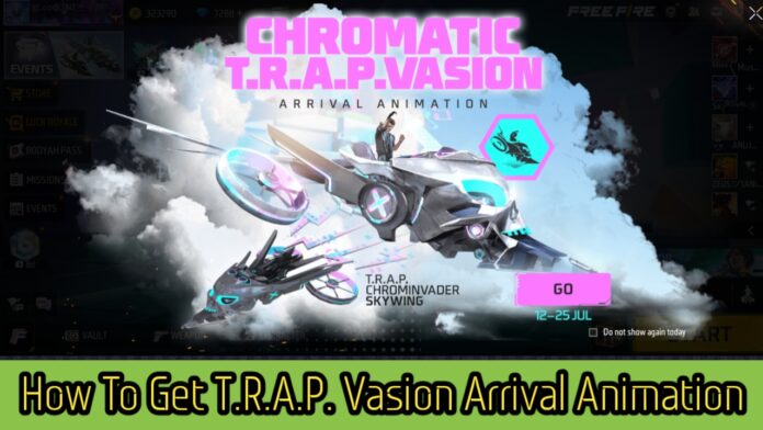 How To Get T.R.A.P. Vasion Arrival Animation In Free Fire Max