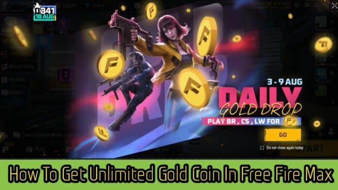 How To Get Unlimited Gold Coin In Free Fire Max