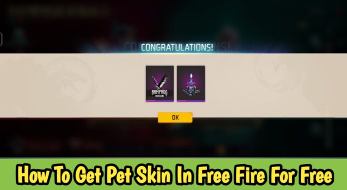 How To Get Pet Skin In Free Fire For Free
