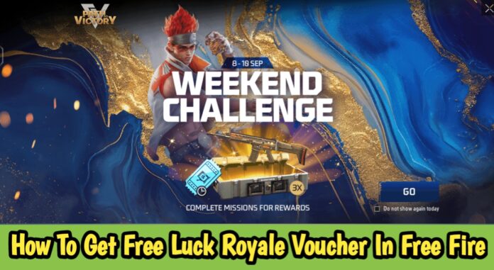 How To Get Free Luck Royale Voucher In Free Fire