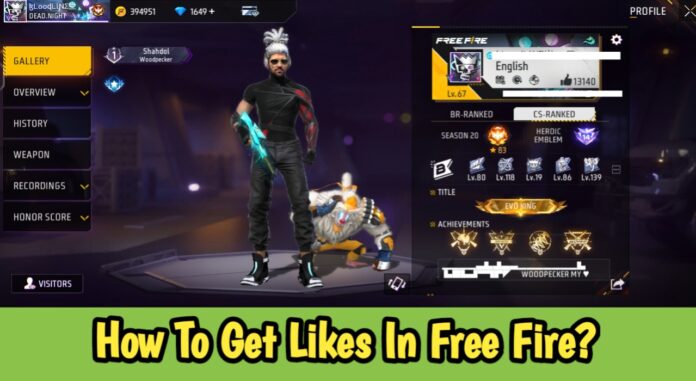 How to get likes in free fire