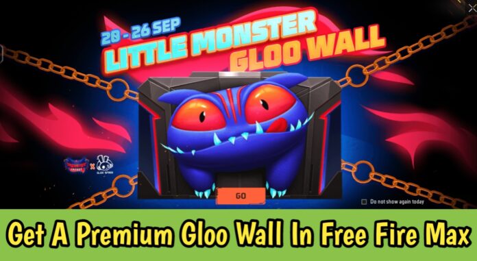 Get A Premium Gloo Wall In Free Fire Max