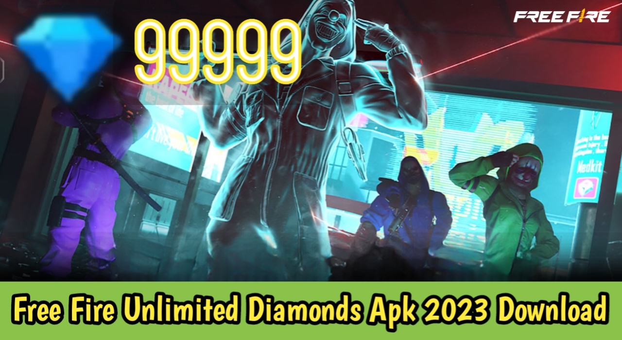 Free Fire Unlimited Diamonds Apk 2023 Download