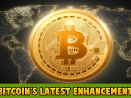 Bitcoin's Latest Enhancement
