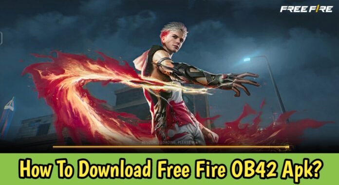 How To Download Free Fire OB42 Apk