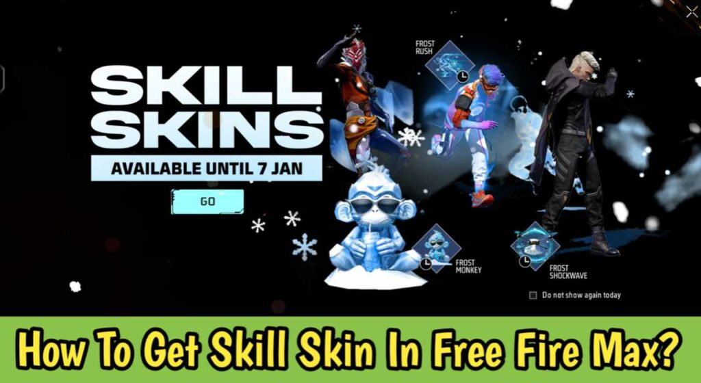 How To Get Skill Skin In Free Fire Max?