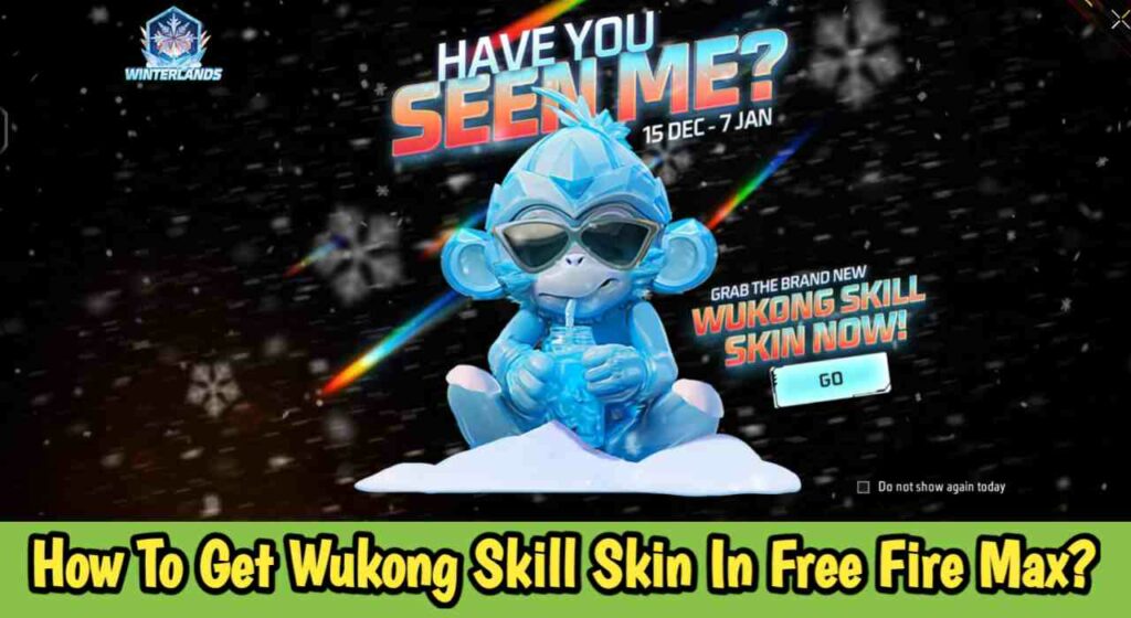 How To Get Wukong Skill Skin In Free Fire Max?
