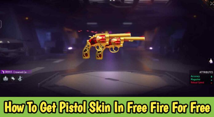 How To Get Pistol Skin In Free Fire For Free: M1917 Crowned Conqueror?