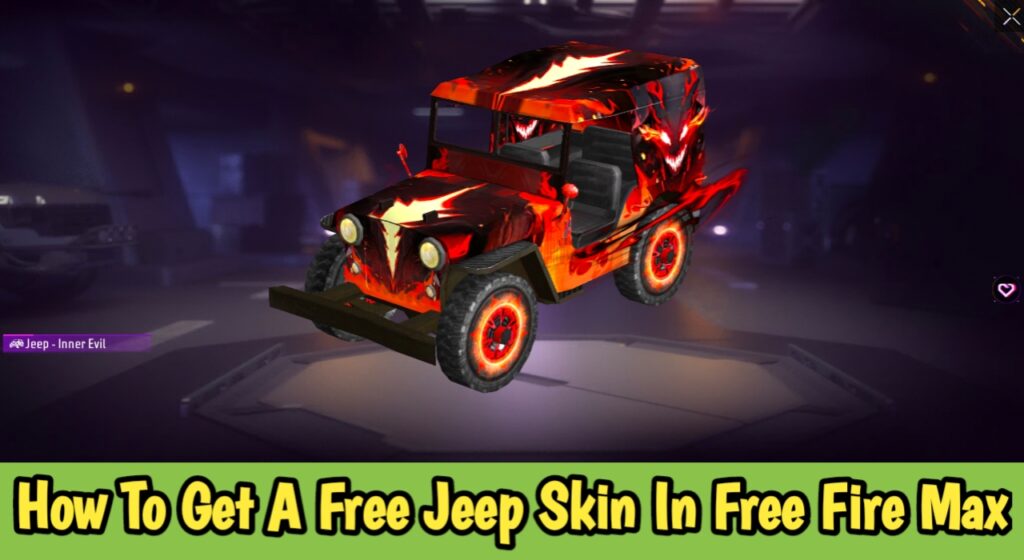 How To Get A Free Jeep Skin In Free Fire Max