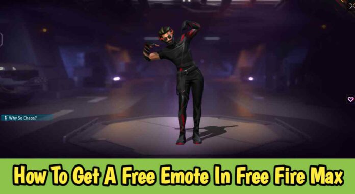 How To Get A Free Emote In Free Fire Max?